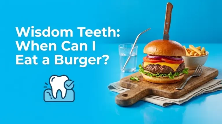 How Long After Wisdom Teeth Removal Can I Eat a Burger?